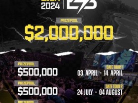 【蜗牛电竞】ESB宣布将于2024年拿200万美金将举办赛事【EV扑克小游戏官网】