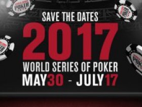 第48届世界扑克锦标赛(WSOP)宣布开赛日期