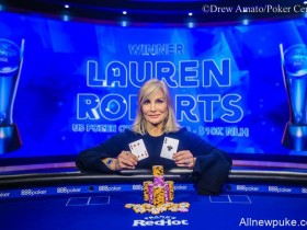 【蜗牛扑克】Lauren Roberts赢得美国扑克公开赛第三项赛事$10,000 NLH冠军！