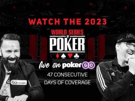 【EV扑克】PokerGO®将连续47天直播2023年WSOP