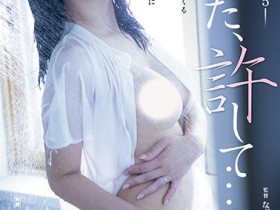 【EV扑克】西野絵美(西野绘美)作品ADN-521发布!前老板变流浪汉!人美心善地方主播把他捡回家【EV扑克官网】