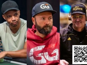 【EV扑克】扑克三巨头的WSOP成绩单:Ivey量少而精,丹牛首次盈利,Hellmuth刷经验值