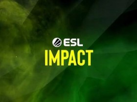 【蜗牛电竞】ESL Impact S8前瞻:赛制、参赛队伍、奖金及赛程【EV扑克小游戏官网】