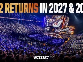 【蜗牛电竞】EWC官方公布2027年CS2项目直邀席位、赛事奖金以及赛程安排【EV扑克小游戏官网】