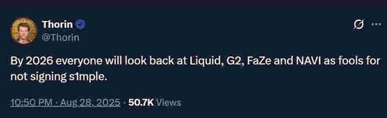【蜗牛电竞】Thorin:Liquid、G2、FaZe和NAVI会为没签下s1mple而后悔【EV扑克小游戏官网】
