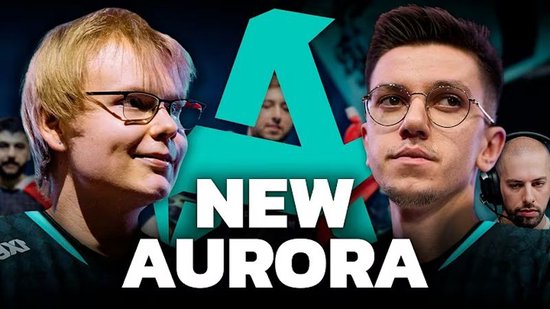 【蜗牛电竞】HLTV出品:Aurora的理性引援,亦是一场豪赌【EV扑克小游戏官网】